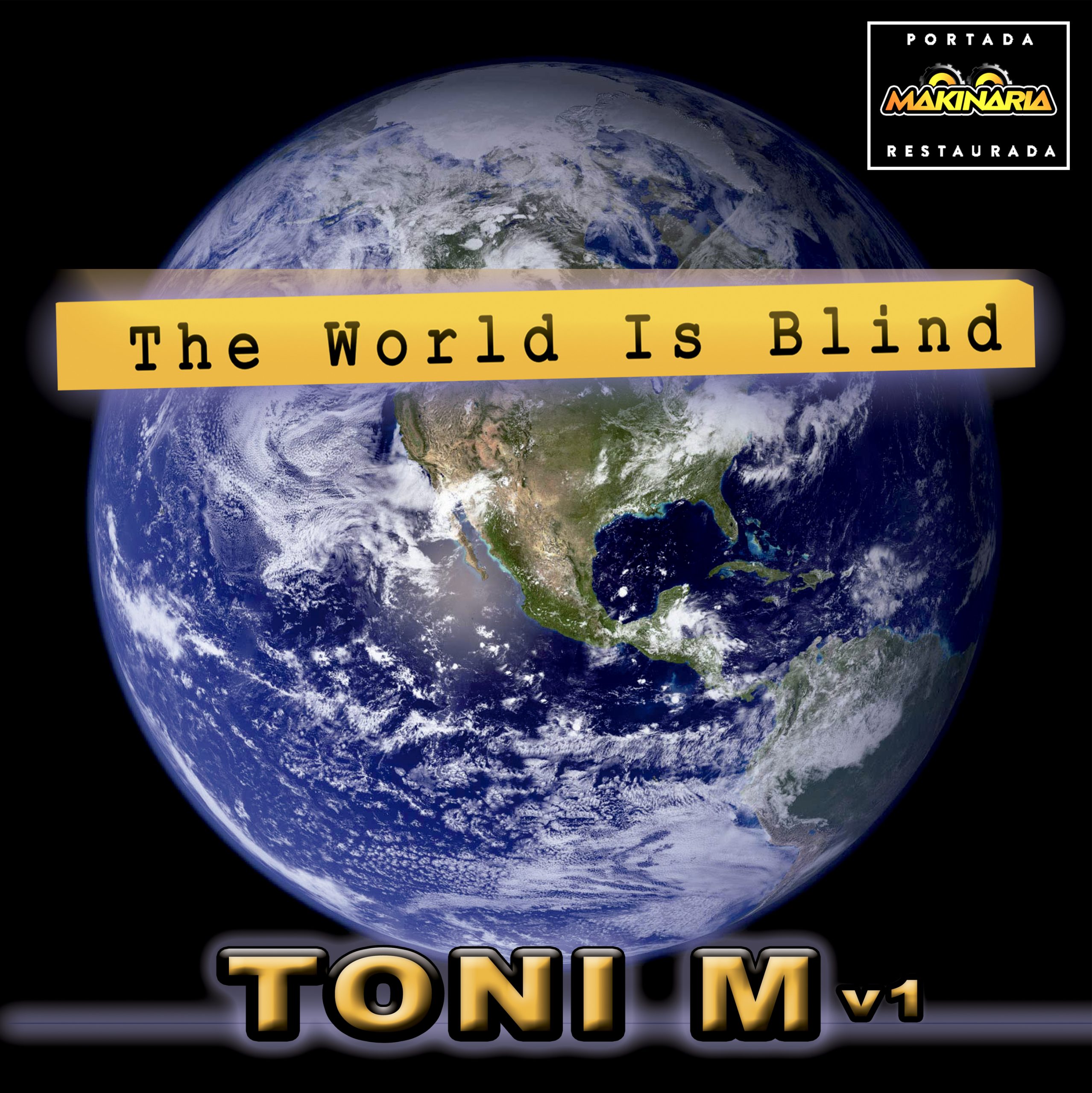 portada del disco toni m - the world is blind